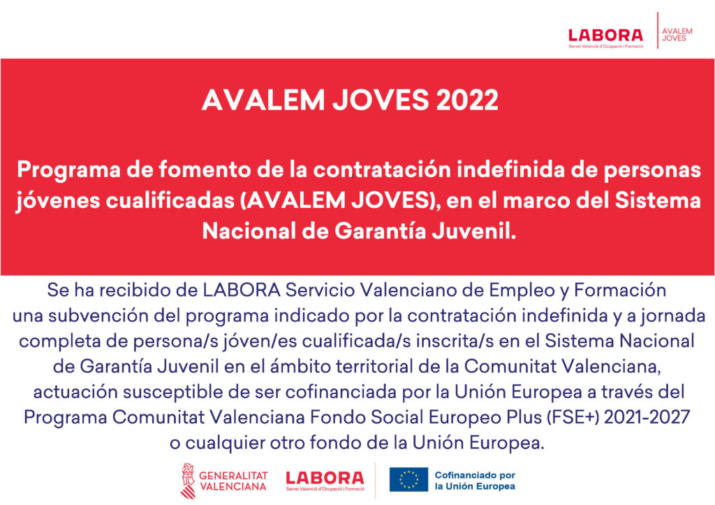 AVALEM JOVES 2022: subvención de LABORA Servicio Valenciano de Empleo y Formación, cofinanciada por la Unión Europea (FSE+)